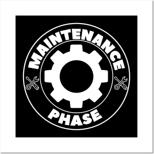 Maintenance Phase Posters and Art